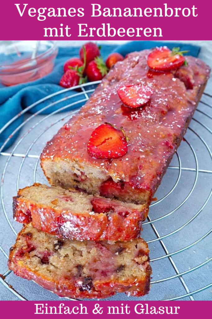 Veganes Bananenbrot mit Erdbeeren